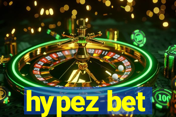 hypez bet